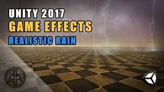 Unity 2017 — Игровые визуальные эффекты — Реалистичный эффект дождя
