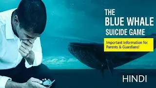 Blue Whale Game In India । How To Protect। Must Watch