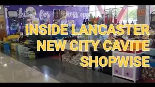 LANCASTER NEW CITY CAVITE #SHOPWISE