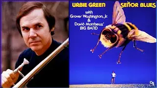 CAPTAIN MARVEL - URBIE GREEN, GROVER WASHINGTON, JR. & HARVIE S