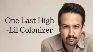 One Last High - A Hamilton Parody by Lil Colonizer