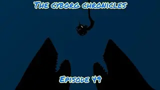 The Cyborg Chronicles Episode 49: Fatal Falcate