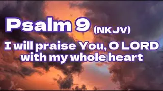 Psalm 9 (NKJV) Praying with Scripture! Book of Psalms, Audio Bible
