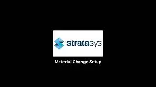 Stratasys Fortus 380mc Material Change Setup