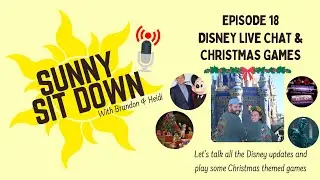 🔴 LIVE | Sunny Sit Down | Episode 18 | Disney Live Chat & Christmas Games