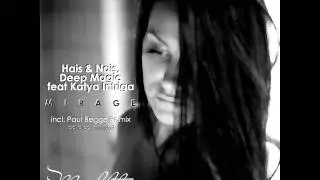 Deep Magic, Hais & Nais, Katya INTRIGA - Mirage (Original Mix)