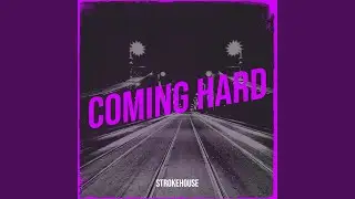Coming Hard