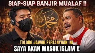 SIAP-SIAP BANJIR MUALAF‼️ TOLONG JAWAB PERTANYAAN INI SAYA AKAN MASUK ISLAM