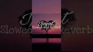 Ijajat (slowed and reverb) | Bee point songs #song #slowedreverb #music #love