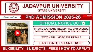 Jadavpur University (JU) PhD Admission 2025-26 Notification | Science | Full Details & How to Apply