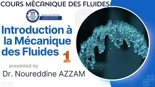 Cours Mécanique des fluides MDF #1: Introduction à la mécanique des fluides
