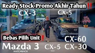 Ready Stock Mazda‼️ Promo Akhir Tahun | Mazda 3 Hatchback, Cx-3 Sport, Cx-5 Kuro, Cx-30,  Mazda 2