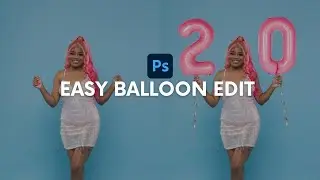 HOW TO EDIT BALLOONS IN PHOTOSHOP
