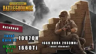 PUBG Gamepaly Benchmark - i7 10870H + GTX1660Ti + 16GB RAM (FX506LU-HN767)