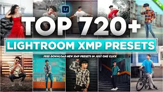 Top 720+ Lightroom Presets | Lightroom Mobile Presets Xmp | Best Photo Editing Presets Of 2023