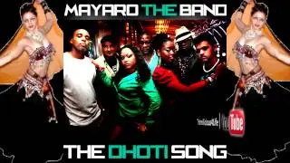 Mayaro The Band - The Dhoti Song  [ Chutney 2014 ] BRAND NEW RELEASE