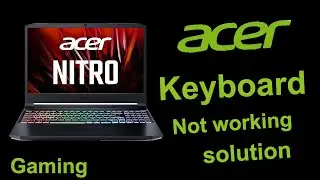 Acer Gaming Laptop Keyboard Not Working | Easy Fix