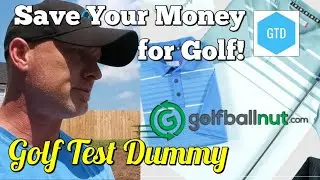 GOLF DOESN'T HAVE TO BE EXPENSIVE - How to Save Money for Golf - Golf Test Dummy