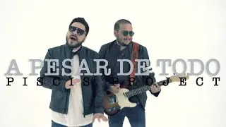 Piscis Project | A pesar de todo