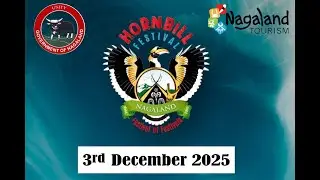 26th EDITION HORNBILL FESTIVAL, DAY 3 CULTURAL CONNECT