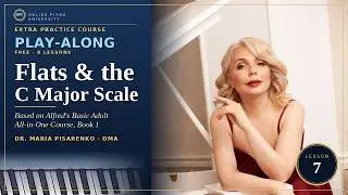 Online Piano Course for Beginners (lesson 7)- Dr. Maria Pisarenko-Online Piano University