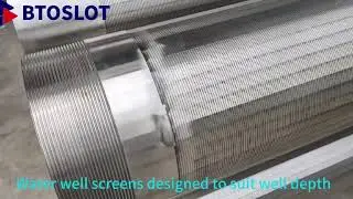 BTOSLOT wedge wire water well screen pipe#filtermesh #johnsonscreen #wedgewirescreen