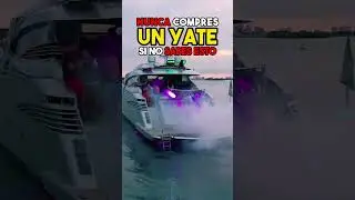 5 cosas que necesitas saber antes de comprar un yate de lujo en cualquier parte #yate #yates