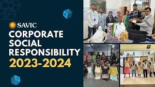 Creating Positive Change: CSR Initiatives at SAVIC Inc 2023 - 2024