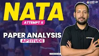 NATA II Attempt 2023 Live Paper Analysis | NATA (Aptitude) Paper Review | NATA 2023 Difficulty Level