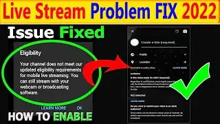 YouTube Live stream Eligibility Problem Solved