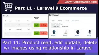 Laravel 9 Ecommerce - Part 11: Product read, edit update and delete with images in laravel