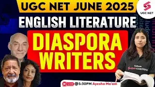 UGC NET English Literature Classes 2025 | Diaspora Writers in English Literature By Ayesha Ma'am