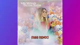 Julia Michaels - Issues (R&B Remix)