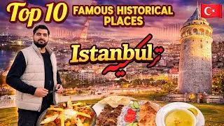 Top 10 famous historical places in istanbul | Journey of Istanbul |Turkey 🇹🇷 |Vlog 177 | @AlmasAliR 