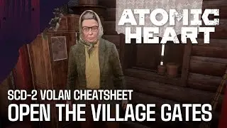 SDC-2 Volan Cheatsheet - Open the Village Gates | Atomic Heart (PS5)