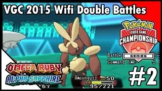 Pokemon ORAS: VGC 2015 Wifi Double Battles #2 Mega Lopunny!!