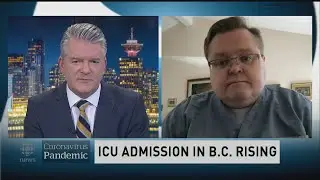 B.C. ER doctor speaks about rising number of COVID-19 hospitalizations