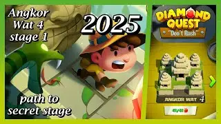 Diamond quest: Don't rush! Angkor Wat 4 stage 1 path to secret stage