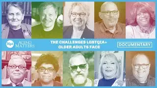 Aging with Pride | Aging Matters | NPT