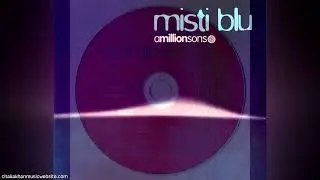2002  @amillionsons  - Misti Blu (Archigram Vocal Mix) | Chaka Khan Taka Boom