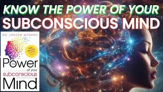 The Power of Your Subconscious Mind | Joseph Murphy Book Summary & Insights