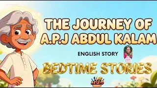 THE JOURNEY OF APJ ABDUL KALAM - Bed Time Story in ENGLISH | By Leena Bandil | DISNEY STYLED |Artjio