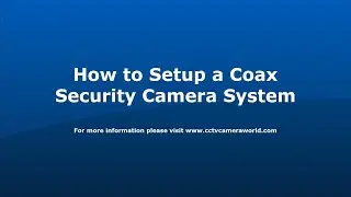 How to Setup a DVR Camera System