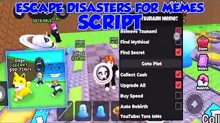 *NEW* ESCAPE DISASTERS FOR MEMES SCRIPT - (REMOVE TSUNAMI, FIND MYTHIC, FIND SECRET, AUTO FARM)