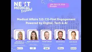 Day 1 - Medical Affairs 3.0: CX-First Engagement Powered by Digital, Tech & AI