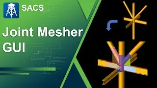 Create Complex FEM Models Using SACS Joint Mesher GUI