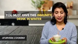 You MUST have this Immunity Drink In Winter | Dr.Archana | Ayurveda Cooking