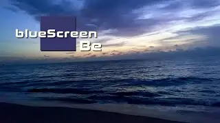 blueScreen - Be