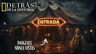🔴LA CARA OCULTA DEL CIRCO CLÁSICO - IMÁGENES DE ARCHIVO NUNCA VISTAS