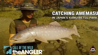 Call of the Wild: Catching Amemasu in Japan&rsquo;s Kamuibetsu Park